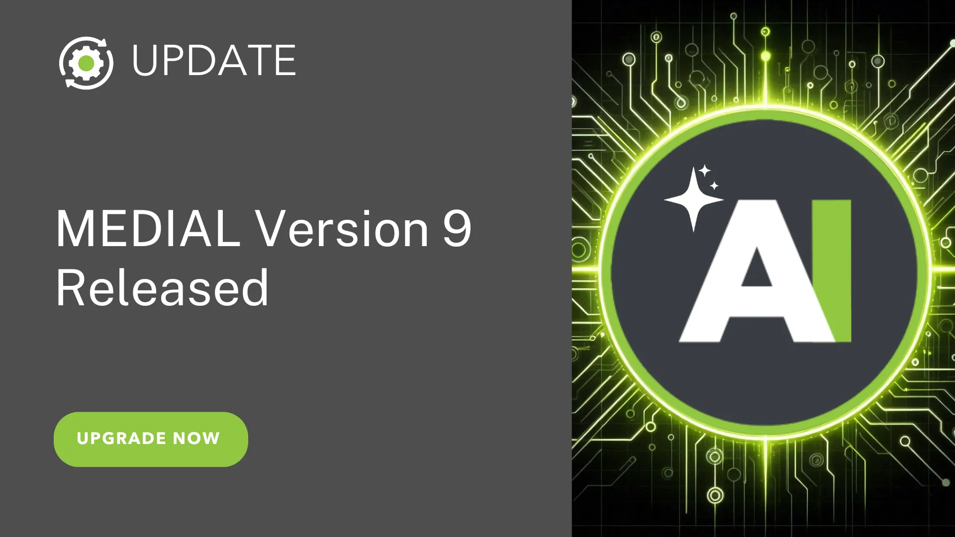 MEDIAL v9 Released | AI is Here!