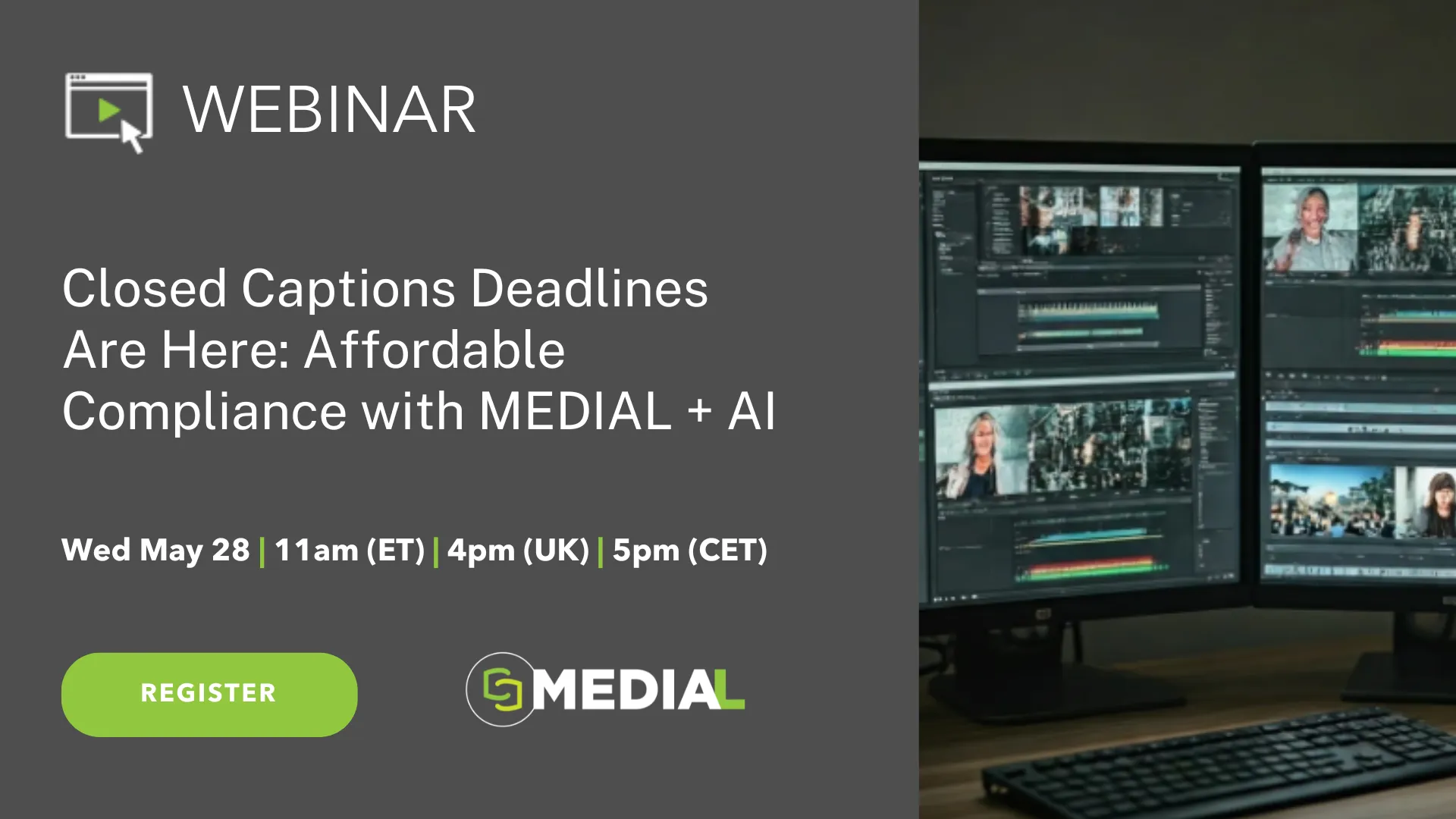 WEBINAR | Closed Captions Deadlines Are Here: Affordable Compliance with MEDIAL + AI