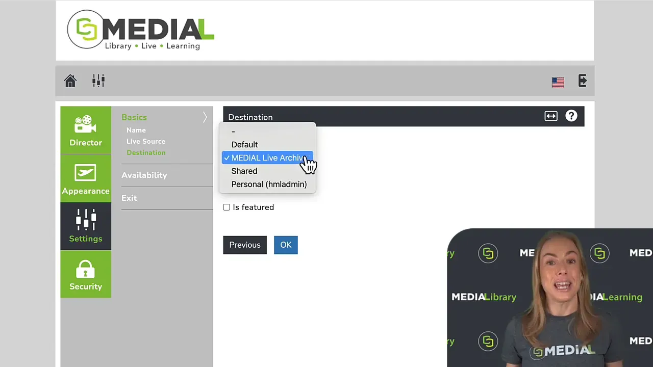 MEDIAL Director view Destination dropdown showing options including MEDIAL Live Archive